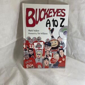 Buckeyes A-Z Children's Book OSU Buckeye Ohio State University Mark Walter